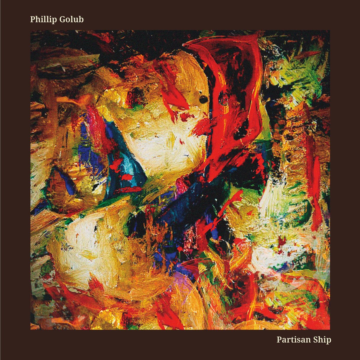 Phillip Golub — Partisan Ship