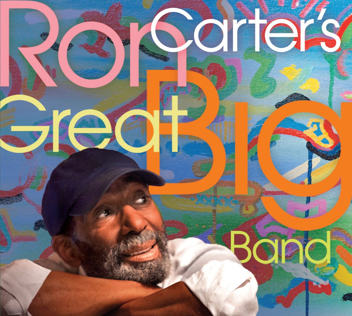Ron Carter — Ron Carter's Great Big Band