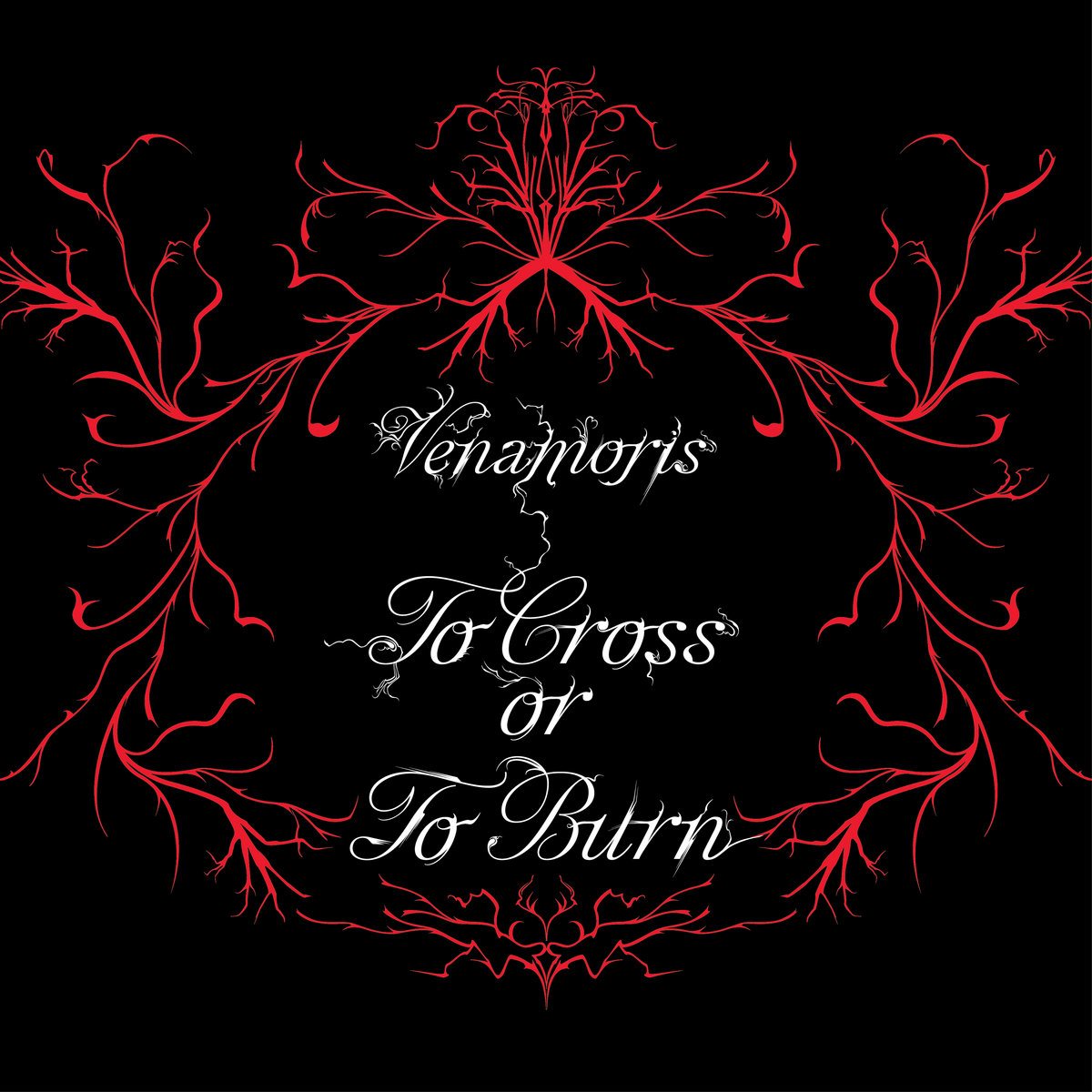 Venamoris — To Cross or To Burn