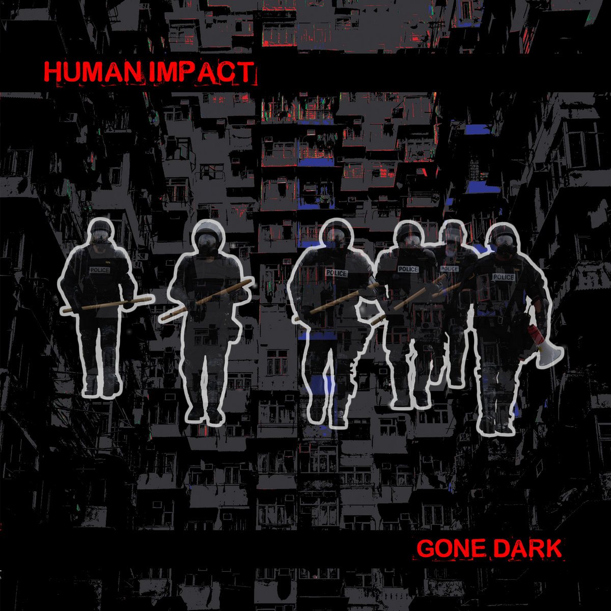 Human Impact — Gone Dark